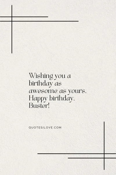 Happy Birthday Buster Wishes and Quotes