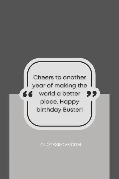 Happy Birthday Buster Wishes and Quotes