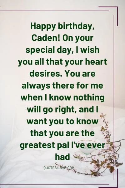 Happy Birthday Caden Quotes and Wishes