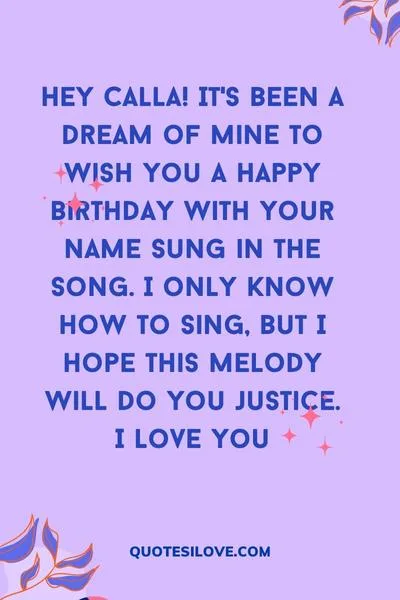 Happy Birthday Calla Quotes and Wishes Happy Birthday Calla Quotes and Wishes