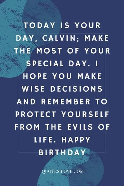 Happy Birthday Calvin Quotes and Wishes