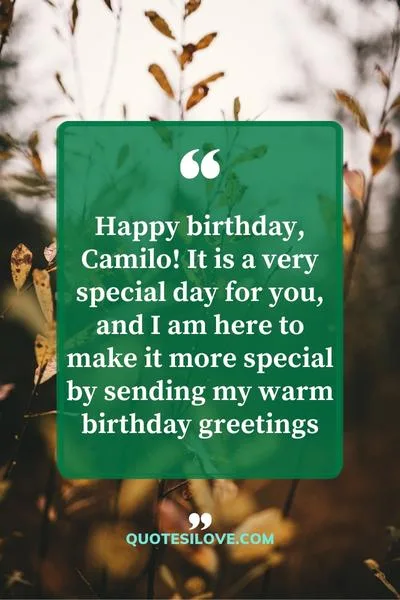Happy Birthday Camilo Quotes and Wishes Happy Birthday Camilo Quotes and Wishes
