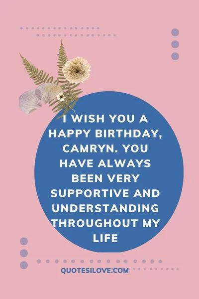 Happy Birthday Camryn Quotes and Wishes