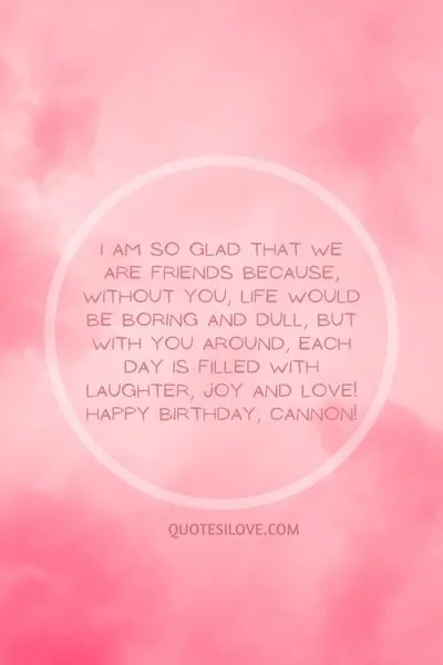 Happy Birthday Cannon Quotes and Wishes