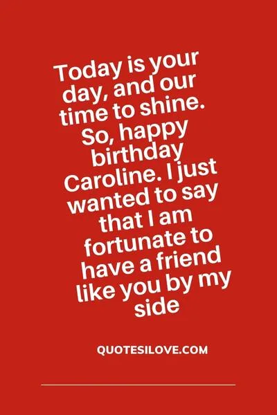 Happy Birthday Caroline Quotes and Wishes