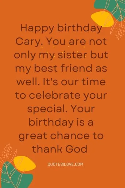 Happy Birthday Cary Quotes and Wishes