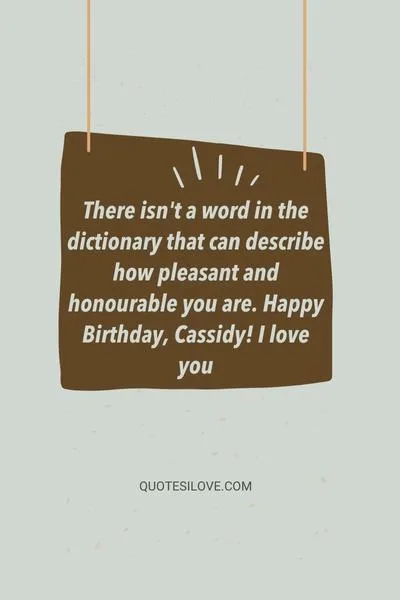 Happy Birthday Cassidy Quotes and Wishes Happy Birthday Cassidy Quotes and Wishes