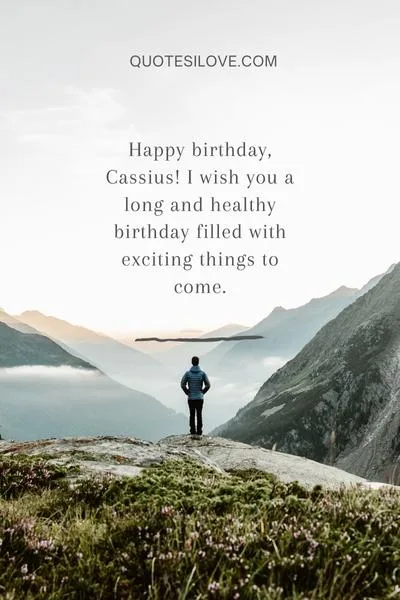 Happy Birthday Cassius Quotes and Wishes Happy Birthday Cassius Quotes and Wishes