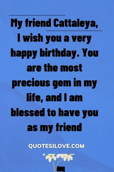 Happy Birthday Cattaleya Quotes and Wishes