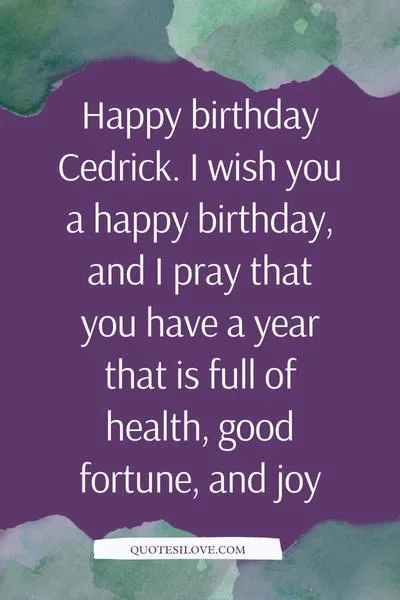 Happy Birthday Cedrick Quotes and Wishes Happy Birthday Cedrick Quotes and Wishes