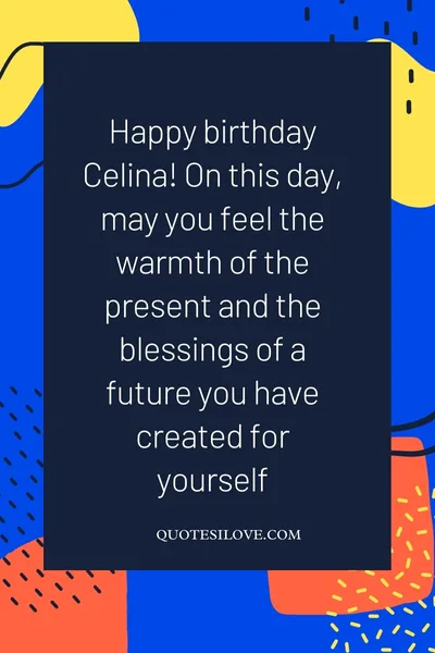 Happy Birthday Celina Quotes and Wishes Happy Birthday Celina Quotes and Wishes