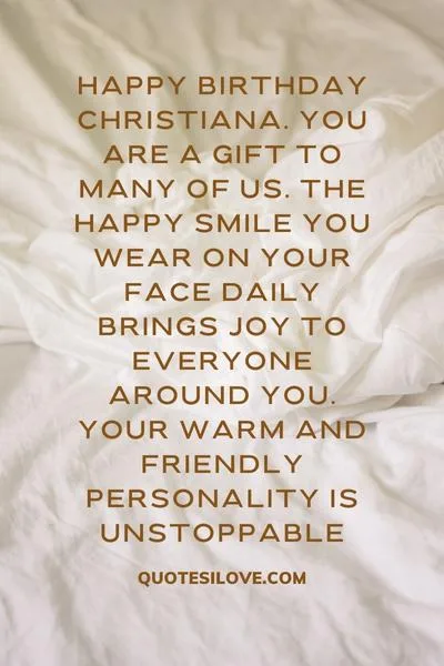 Happy Birthday Christiana Quotes and Wishes