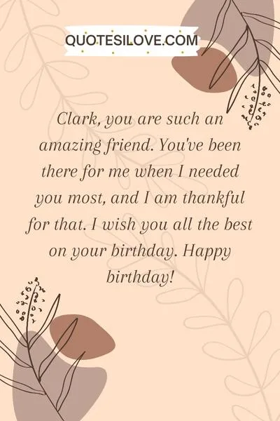 Happy Birthday Clark Quotes and Wishes Happy Birthday Clark Quotes and Wishes