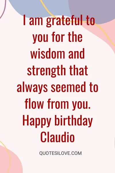 Happy Birthday Claudio Quotes and Wishes