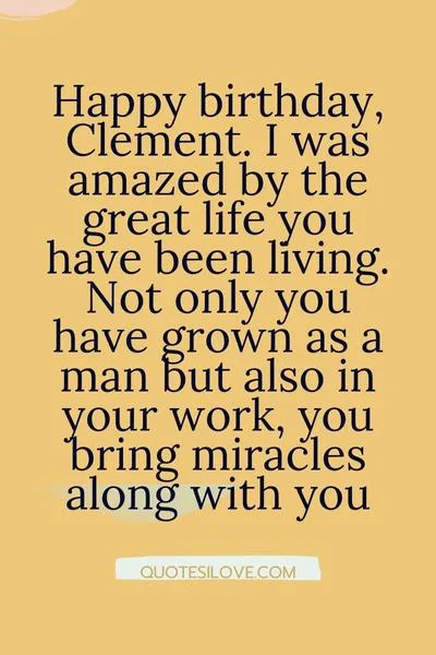 Happy Birthday Clement Quotes and Wishes Happy Birthday Clement Quotes and Wishes
