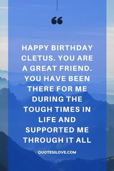 Happy Birthday Cletus Quotes and Wishes Happy Birthday Cletus Quotes and Wishes