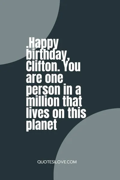 Happy Birthday Clifton Quotes and Wishes