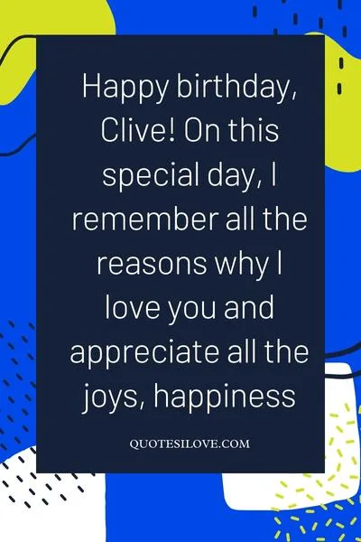 Happy Birthday Clive Quotes and Wishes Happy Birthday Clive Quotes and Wishes