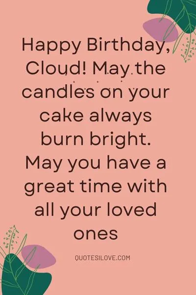 Happy Birthday Cloud Quotes and Wishes Happy Birthday Cloud Quotes and Wishes