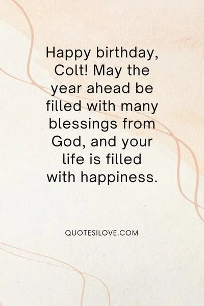 Happy Birthday Colt Quotes and Wishes Happy Birthday Colt Quotes and Wishes