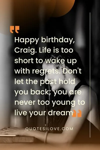 Happy Birthday Craig Quotes and Wishes