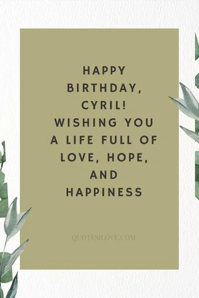 Happy Birthday Cyril Quotes and Wishes