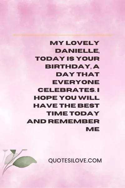 Happy Birthday Danielle Quotes and Wishes