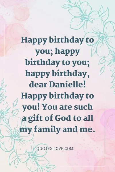 Happy Birthday Danielle Quotes and Wishes