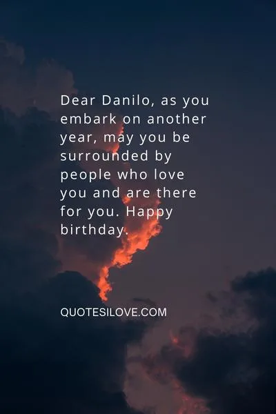 Happy Birthday Danilo Quotes and Wishes
