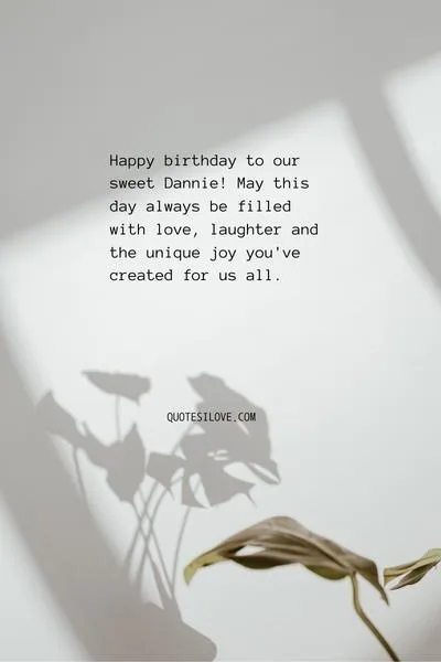 Happy Birthday Dannie Quotes and Wishes