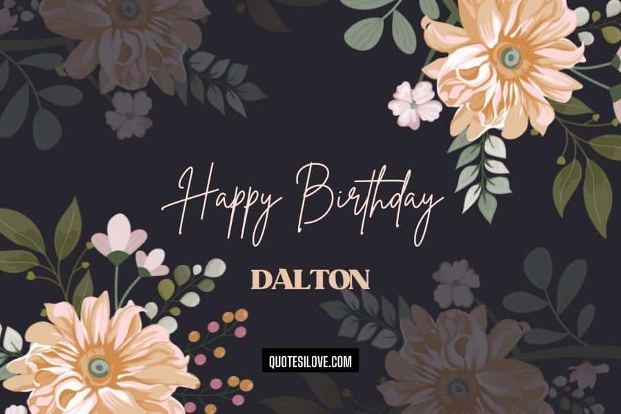 Happy Birthday Dannie Quotes and Wishes