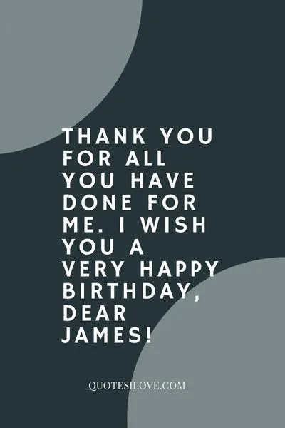 Happy Birthday James Quotes and Wishes