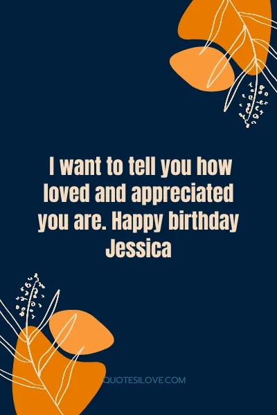 Happy Birthday Jessica Quotes and Wishes Happy Birthday Jessica Quotes and Wishes
