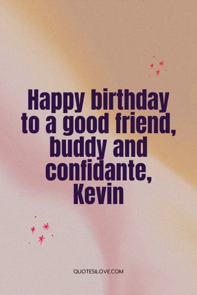 Happy Birthday Kevin Quotes and Wishes