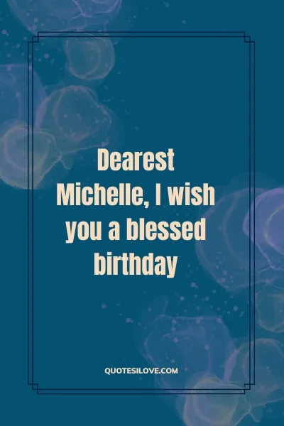 Happy Birthday Michelle Quotes
