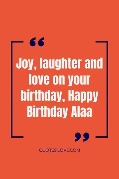 Happy birthday Alaa may this year be one of your best yet