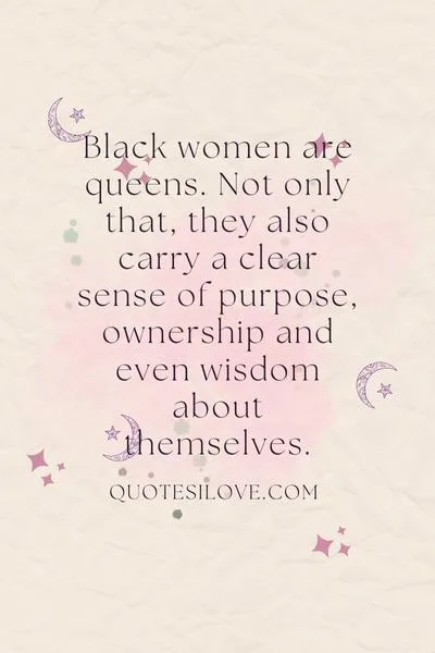 I Am a Black Queen Quotes I Am a Black Queen Quotes