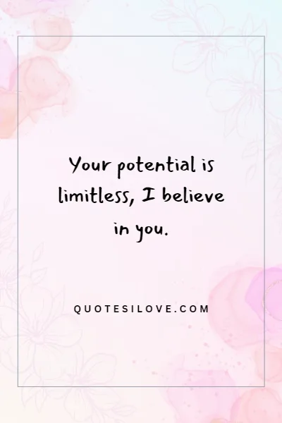 I Believe in You Quotes for Her Girlfriend I Believe in You Quotes for Her Girlfriend