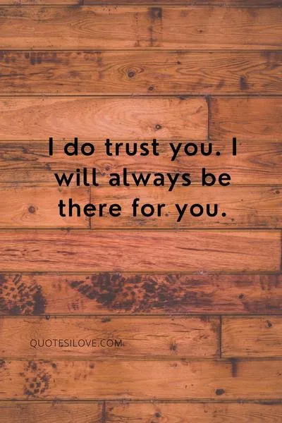 I Do Trust You Quotes