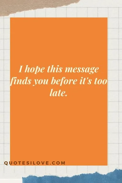 I Hope This Reaches Her in Time Quotes I Hope This Reaches Her in Time Quotes