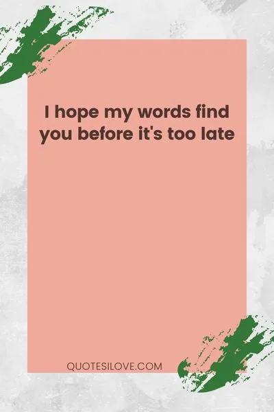 I Hope This Reaches Her in Time Quotes I Hope This Reaches Her in Time Quotes