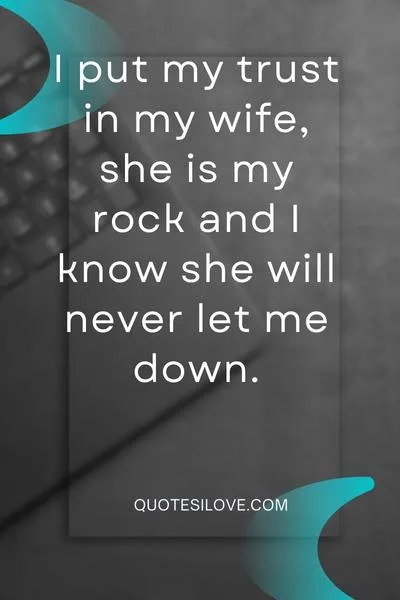 I Trust My Wife Quotes