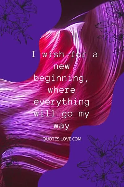 I Wish for Better Days Quotes