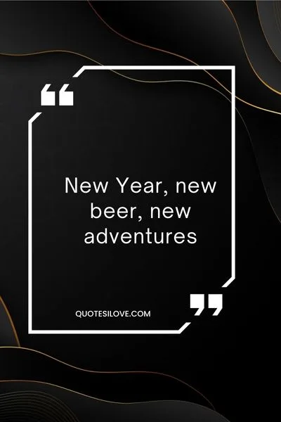 New Year Beer Quotes