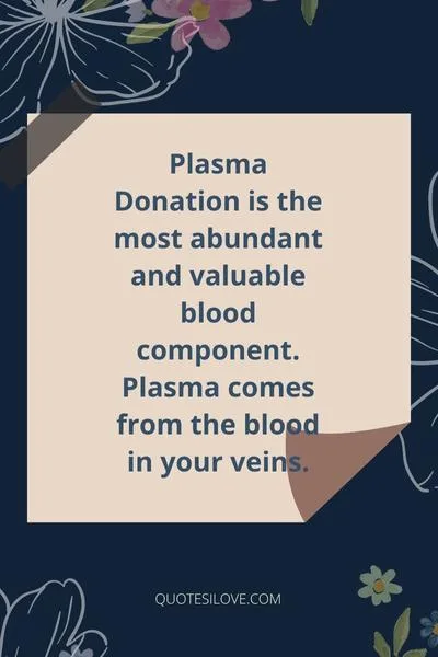 Plasma Donation Quotes Plasma Donation Quotes