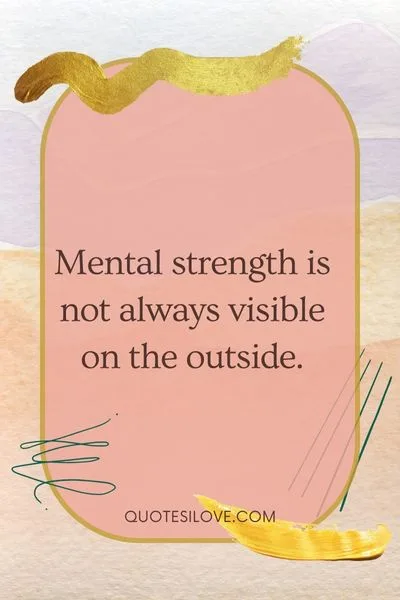 Quotes About Being Mentally Strong