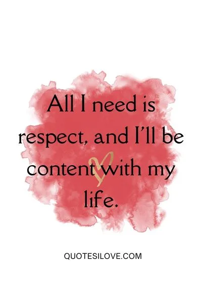 all I need is respect quotesTeam Quotes