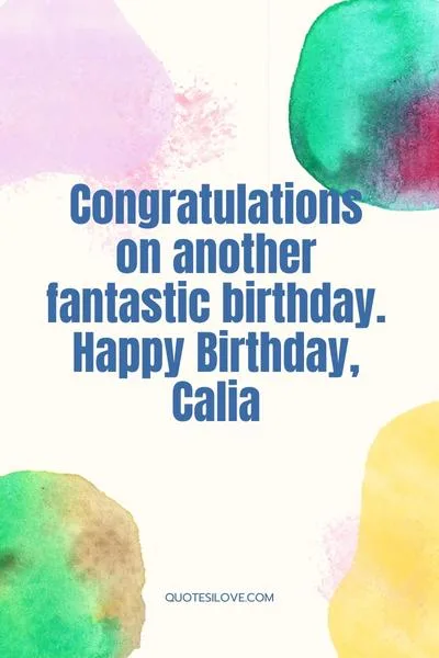 happy Birthday Calia quotes and wishes happy Birthday Calia quotes and wishes
