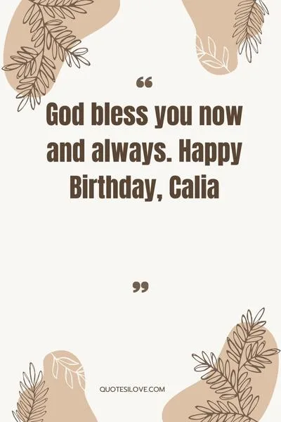 happy Birthday Calia quotes and wishes happy Birthday Calia quotes and wishes