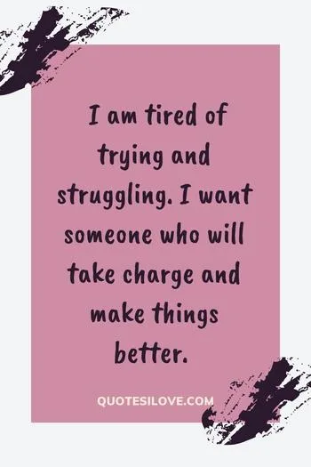 I Am Tired of Trying in a Relationship Quotes